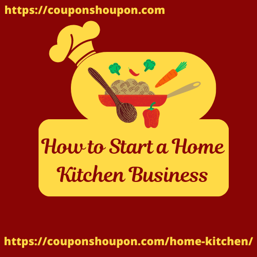 How To Start A Home Kitchen Business In India 2024